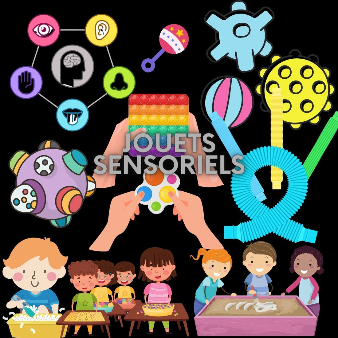 Les jouets sensoriels pourquoi et pour qui? - JEUX-FOCUS