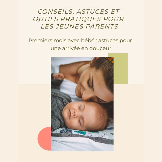 EBOOK: conseils, astuces et outils pratiques pour les jeunes parents